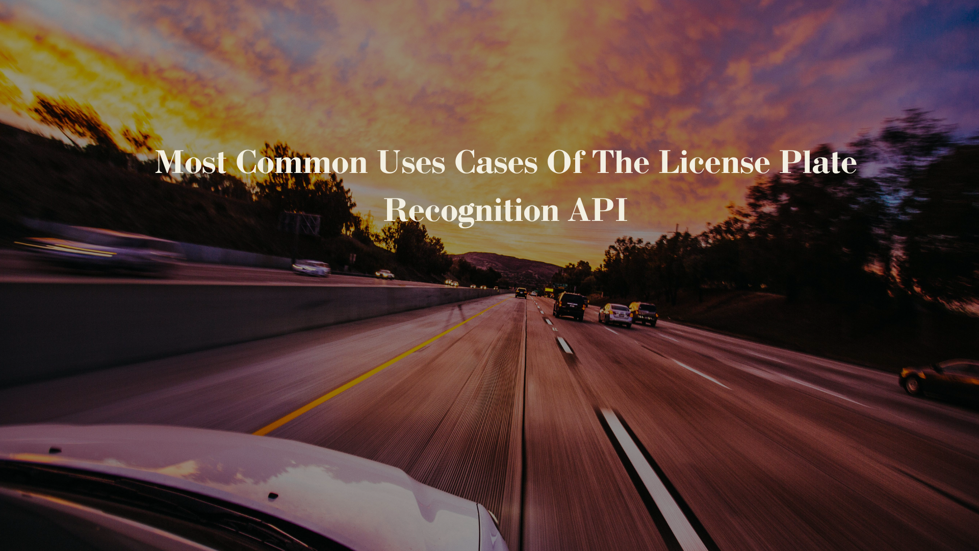 Most Common Uses Cases Of The License Plate Recognition API