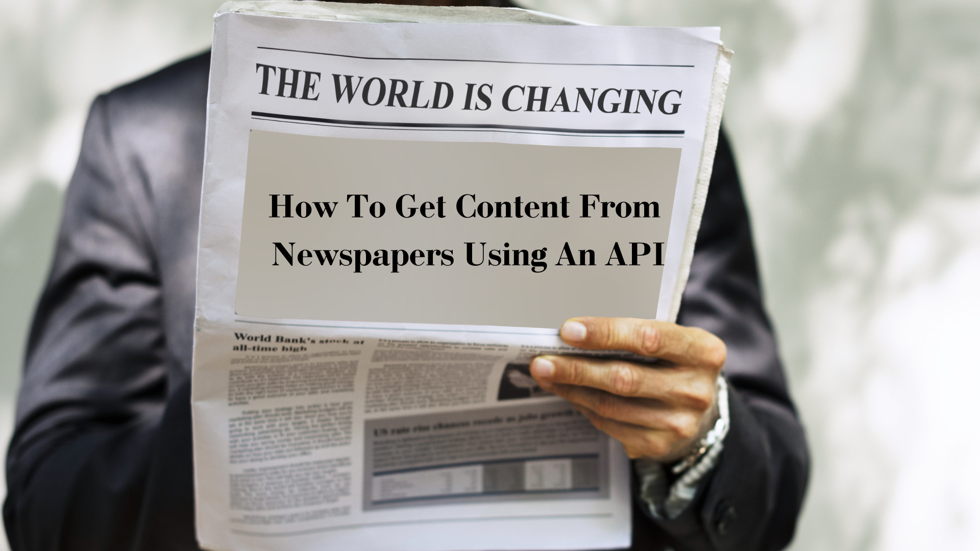 How To Get Content From Newspapers Using An API