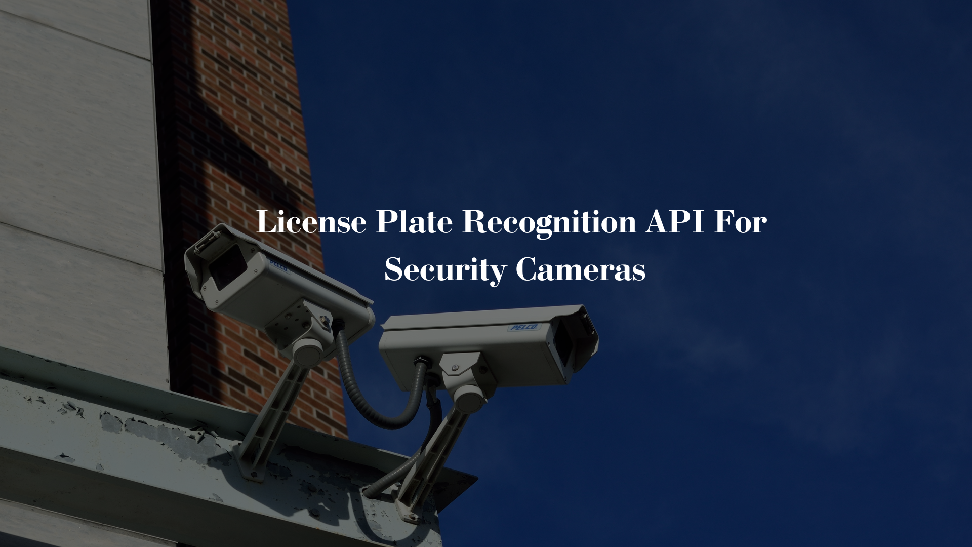 License Plate Recognition API For Security Cameras