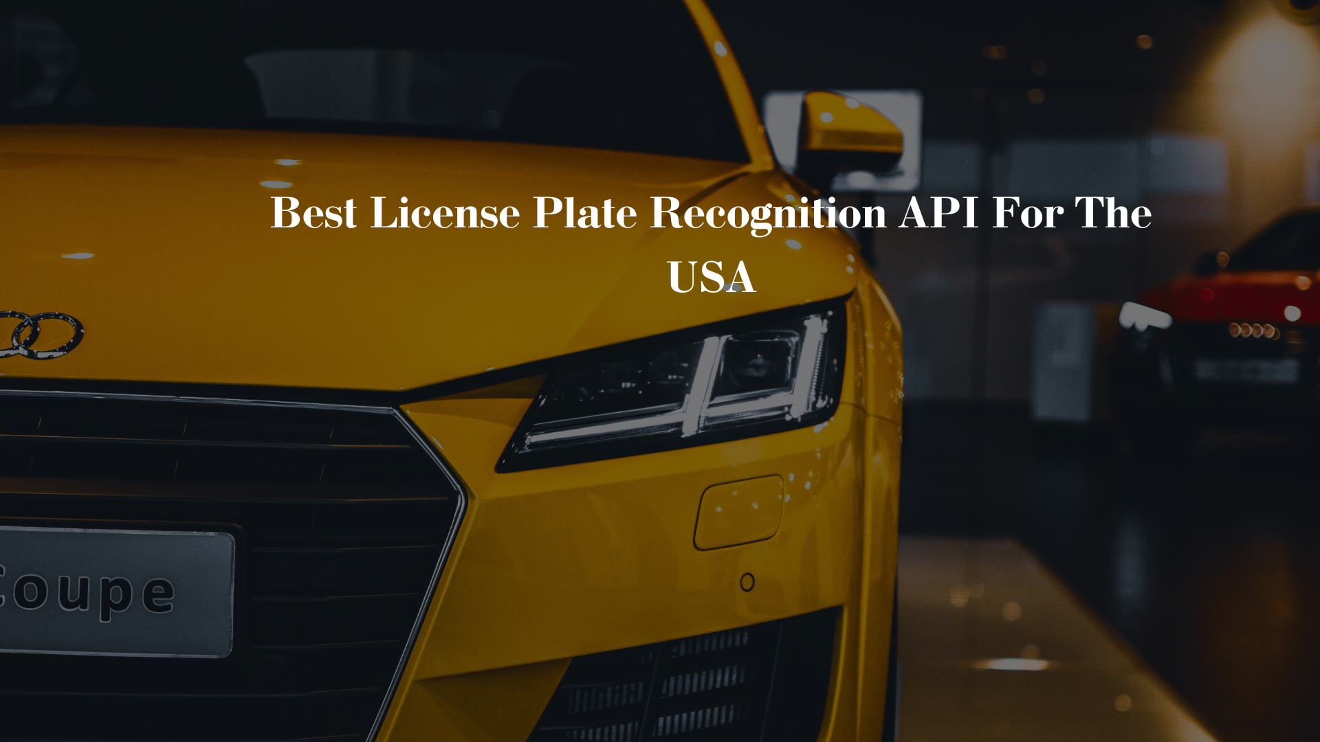 Best License Plate Recognition API For The USA