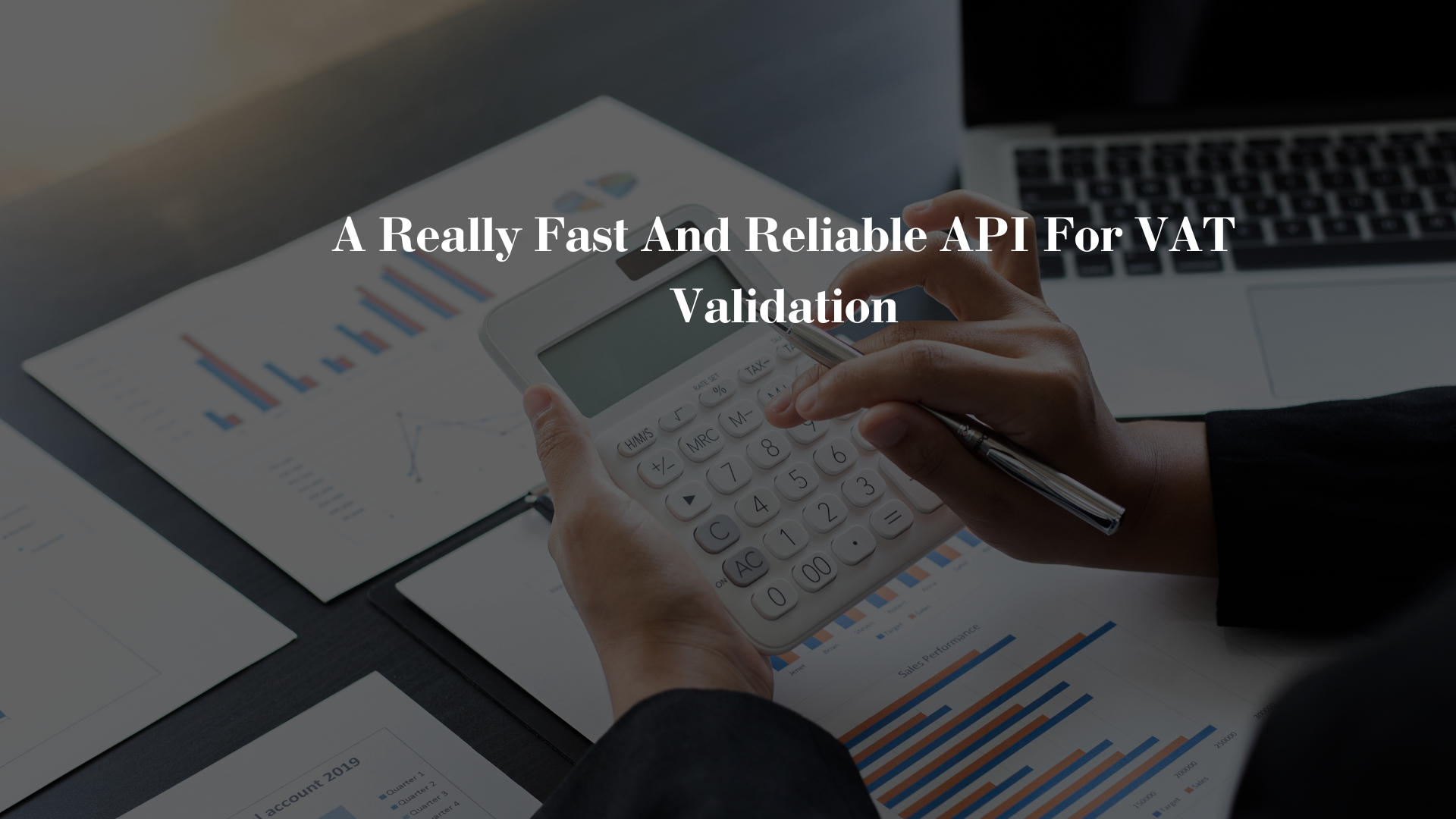 A Really Fast And Reliable API For VAT Validation